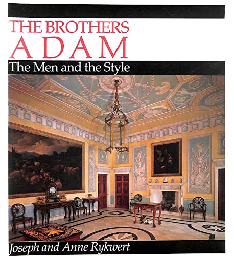 Stock image for The Brothers Adam: The Men and the Style for sale by AwesomeBooks