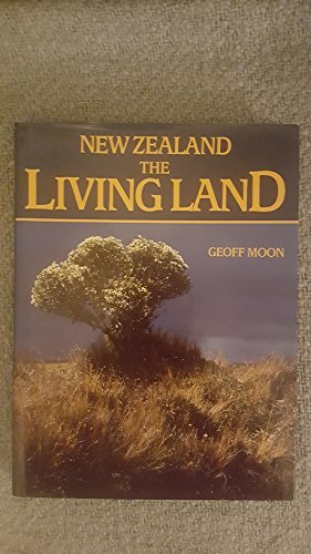 Stock image for New Zealand : The Living Land for sale by Better World Books: West