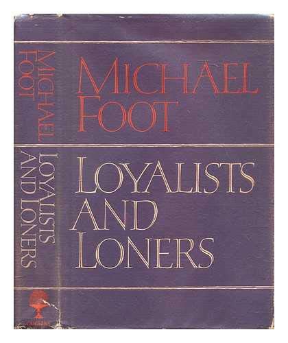 Stock image for Loyalists and Loners for sale by WorldofBooks