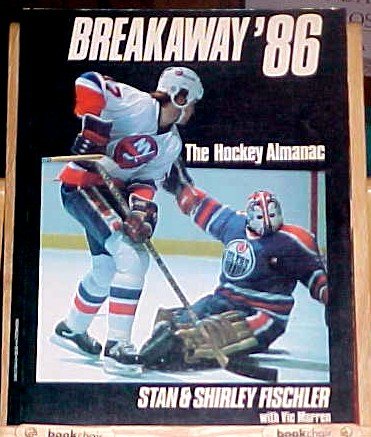 Stock image for Breakaway '86: The Hockey Almanac. for sale by John M. Gram