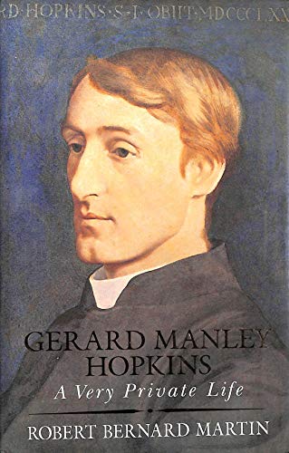 Gerard Manley Hopkins: A Very Private Life