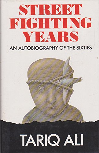 Stock image for Street Fighting Years: An Autobiography of the Sixties for sale by AwesomeBooks