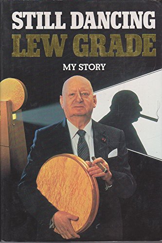 Lew Grade. My Story. Still Dancing.