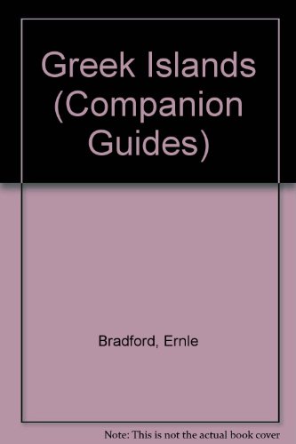 The Companion Guide to the Greek Islands. Revised and Enlarged by Francis Pagan