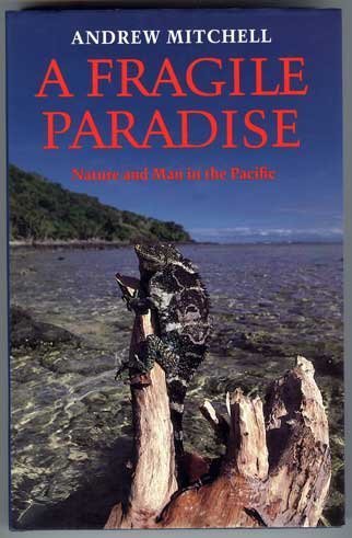 SIGNED: A Fragile Paradise. Andrew Mitchell