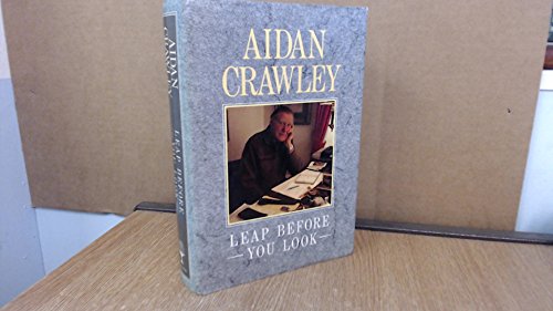 Leap Before You Look: A Memoir (9780002179508) by Crawley, Aidan