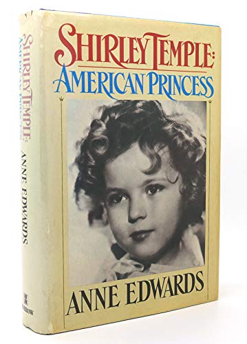 Beispielbild fr Shirley Temple: American Princess zum Verkauf von Ryde Bookshop Ltd