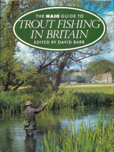 Stock image for The Haig Guide to Trout Fishing in Britain for sale by PEND BOOKS