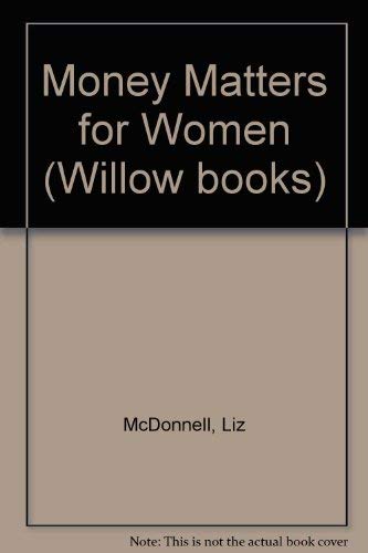Beispielbild fr Money Matters for Women (Willow books) zum Verkauf von AwesomeBooks