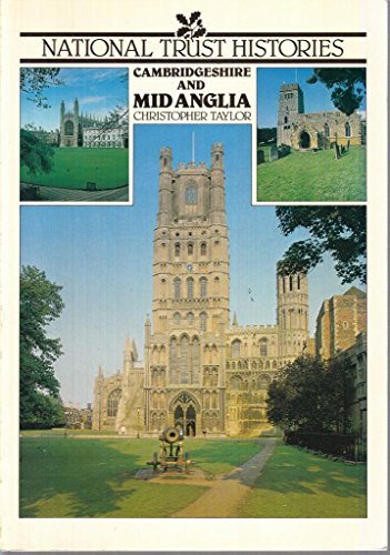 Beispielbild fr Cambridgeshire and Mid-Anglia (National Trust histories) zum Verkauf von AwesomeBooks