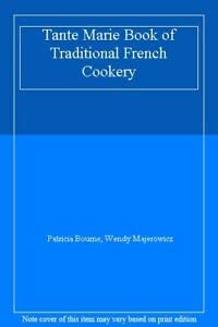 9780002180849: Tante Marie Book of Traditional French Cookery