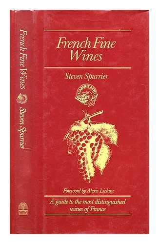 Stock image for French Fine Wines: Guide to the Most Distinguished Wines of France for sale by WorldofBooks