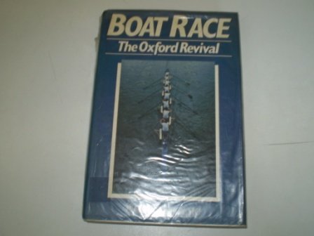 9780002181174: Boat Race - The Oxford Revival