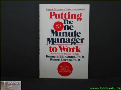 Stock image for Putting the One Minute Manager to Work for sale by Better World Books Ltd