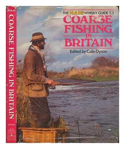 Imagen de archivo de The Haig Whisky Guide to Coarse Fishing in Britain a la venta por PEND BOOKS