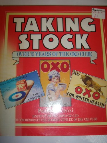 Beispielbild fr Taking Stock: Over 75 Years of the Oxo Cube zum Verkauf von WorldofBooks