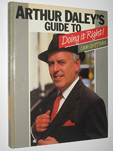 9780002181761: Arthur Daley's Guide to Doing It Right