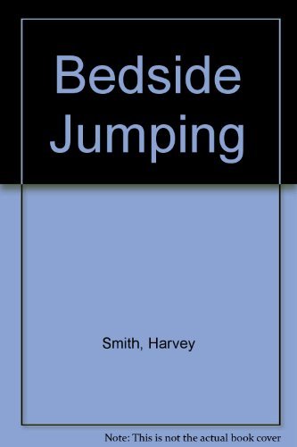 Stock image for Bedside Jumping for sale by WorldofBooks