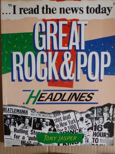 Imagen de archivo de I Read the News Today: Great Rock and Pop Headlines a la venta por WorldofBooks