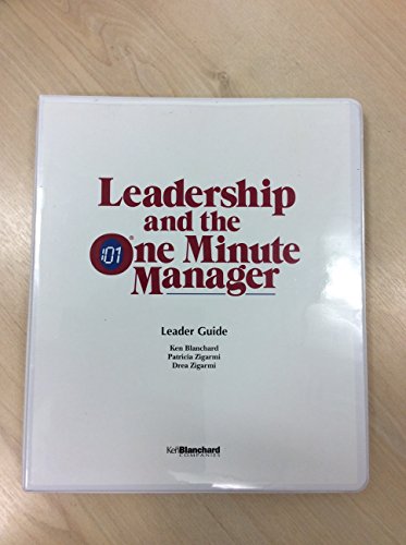 Stock image for Leadership and the One Minute Manager : Increasing Effectiveness Through Situational Leadership for sale by Better World Books Ltd