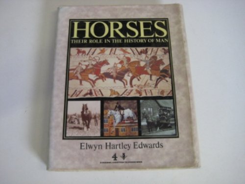 Beispielbild fr Horses; Their Role in the History of Man zum Verkauf von Argosy Book Store, ABAA, ILAB