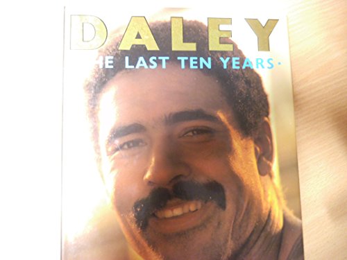 Beispielbild fr Daley: The Last 10 Years zum Verkauf von WorldofBooks