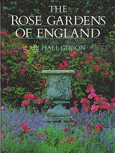 9780002182430: The Rose Gardens of England
