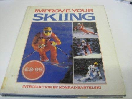 Beispielbild fr Improve Your Skiing zum Verkauf von AwesomeBooks