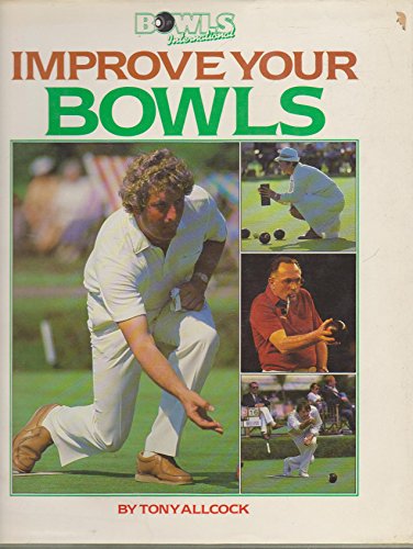 9780002182713: Improve Your Bowls