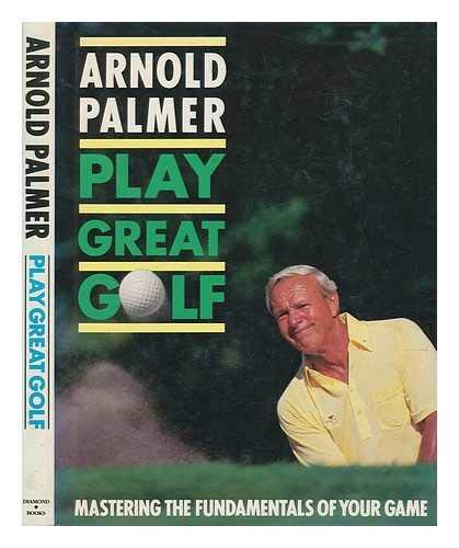 Beispielbild fr Play Great Golf zum Verkauf von WorldofBooks