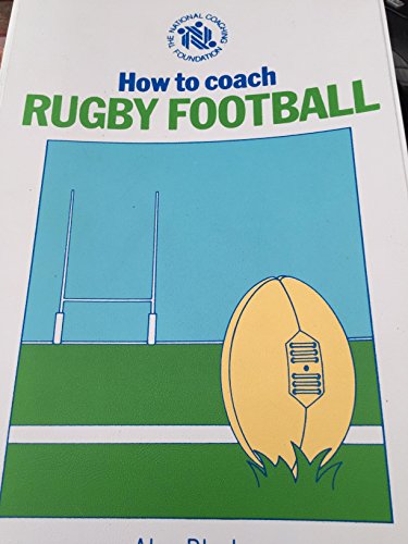 9780002183253: How to Coach Rugby Football