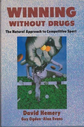 Winning Without Drugs (9780002183499) by Hemery, David; Ogden, Guy; Evans, Alan