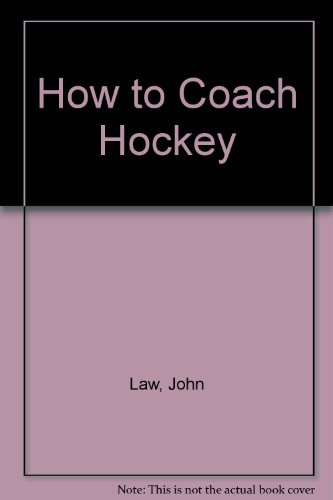 9780002183734: How to Coach Hockey