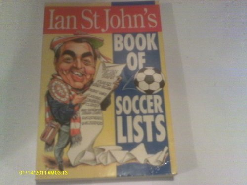Beispielbild fr Ian St John's Book of Soccer Lists zum Verkauf von Philip Emery