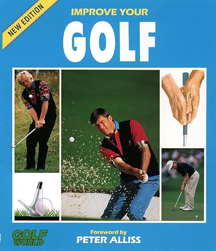 Beispielbild fr Improve Your Golf (Golf World) zum Verkauf von AwesomeBooks