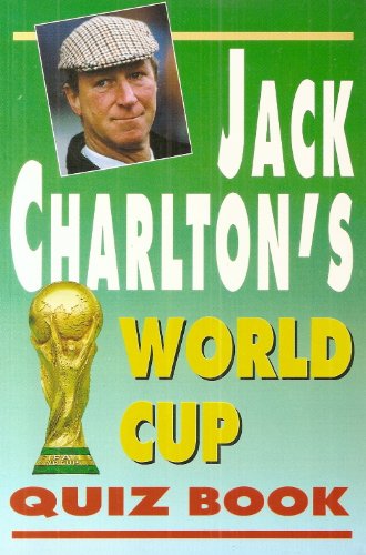 Stock image for Jack Charlton's World Cup Quizbook for sale by AwesomeBooks