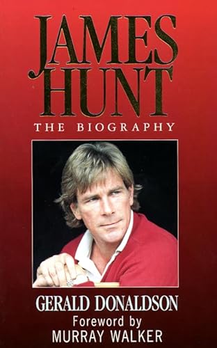 Stock image for James Hunt: The Biography for sale by WorldofBooks