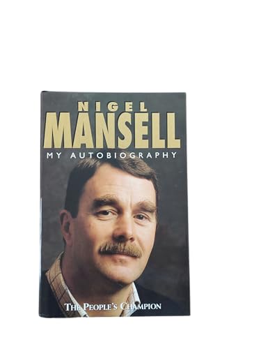 Beispielbild fr Nigel Mansell : My Autobiography zum Verkauf von Better World Books