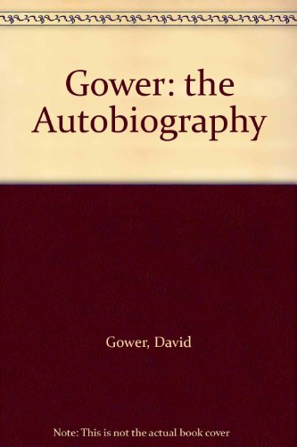 Beispielbild fr Gower: the Autobiography zum Verkauf von Books Unplugged