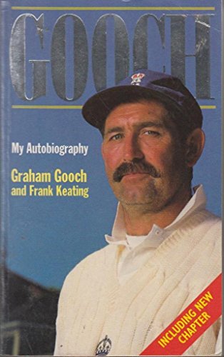 Gooch: My Autobiography (9780002187220) by Gooch, Graham; Keating, Frank