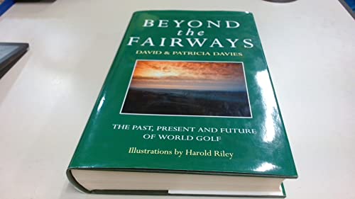 Imagen de archivo de Beyond the Fairways a la venta por WorldofBooks