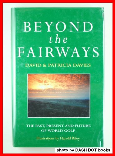 Beyond the Fairways (9780002187251) by Davies, David; Davies, Patricia