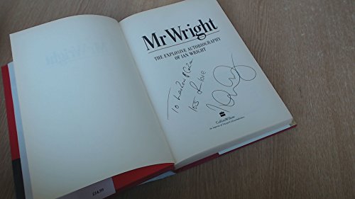 Beispielbild fr Mr Wright: The Explosive Autobiography of Ian Wright zum Verkauf von AwesomeBooks