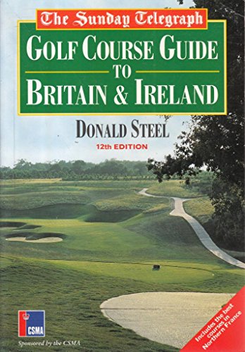 Stock image for "Sunday Telegraph" Golf Course Guide to Britain and Ireland for sale by WorldofBooks
