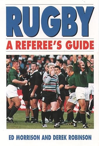 Imagen de archivo de Rugby: a Referee  s Guide a la venta por WorldofBooks