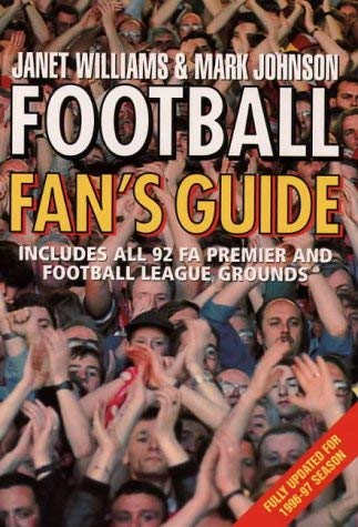 Football Fan's Guide (9780002187589) by Williams, Janet; Johnson, Mark