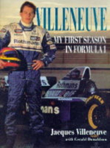 Stock image for VILLENEUVE, My First Season in Formula 1, for sale by Book Orphanage