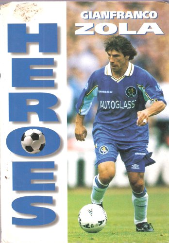 Stock image for Heroes " Gianfranco Zola for sale by WorldofBooks