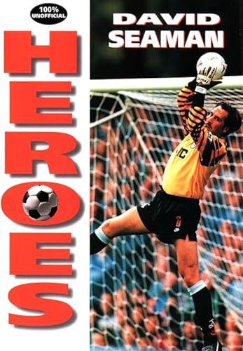9780002188203: David Seaman (Soccer Heroes)