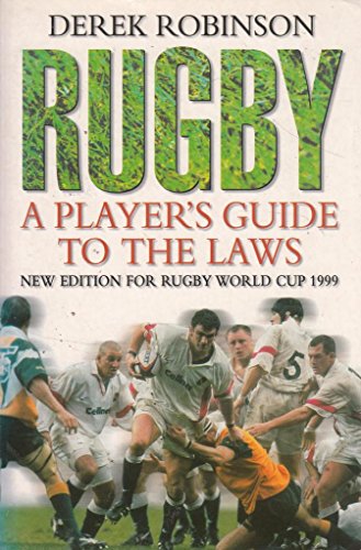 Stock image for Rugby: A Player's Guide to the Laws for sale by MusicMagpie